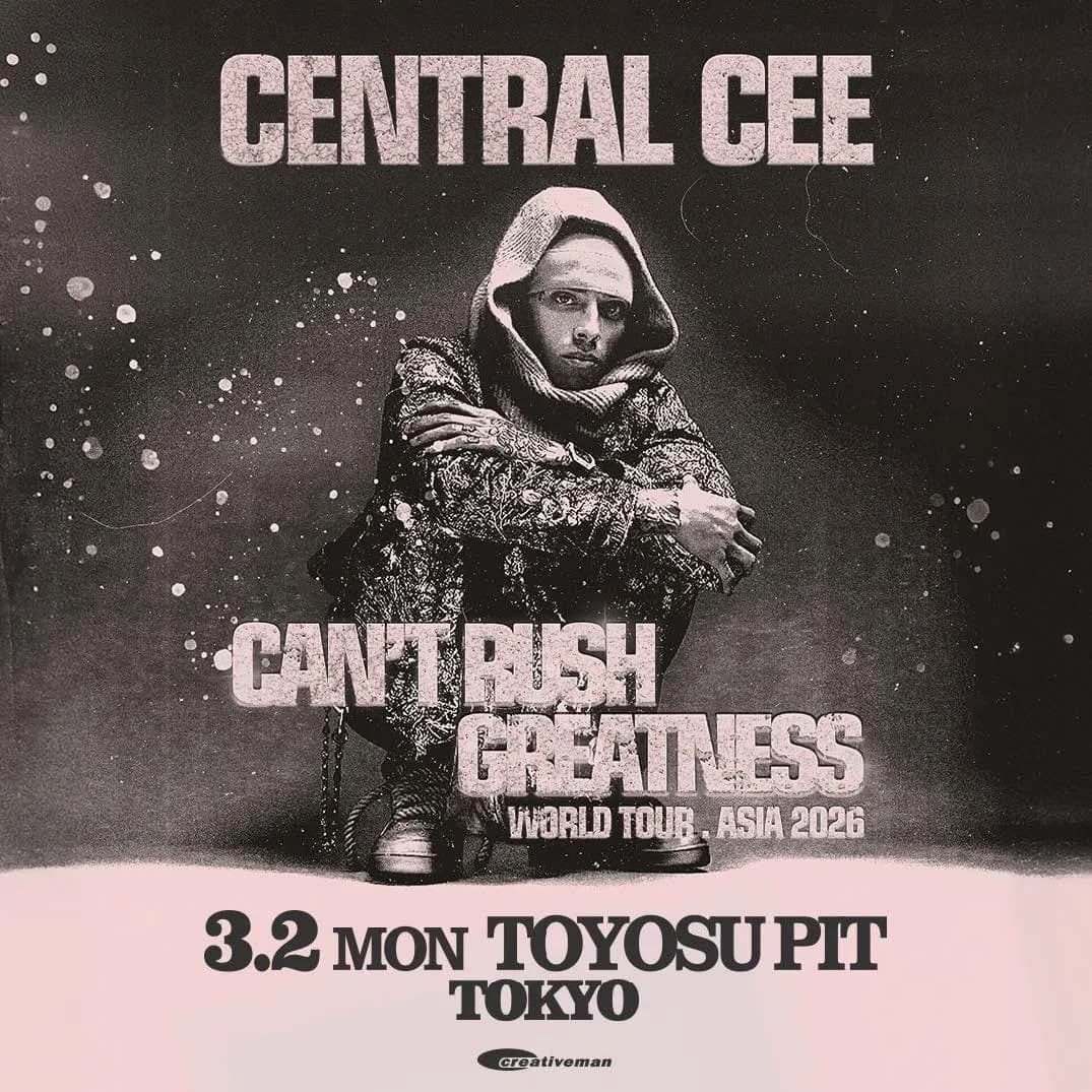 CENTRAL CEE - CAN'T RUSH GREATNESS WORLD TOUR 2026